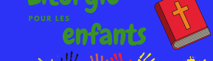 LPE – Liturgie de la Parole pour les enfants